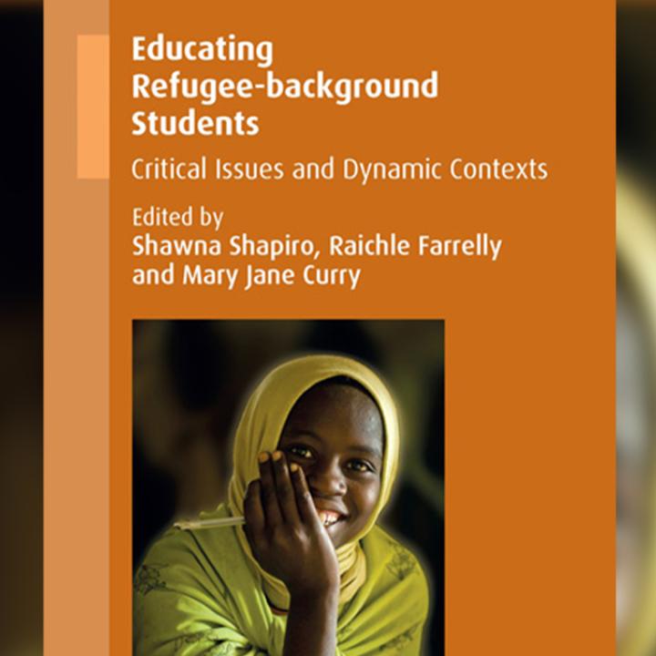 Professor Co-Edits Book on Education of Refugee-Background Students