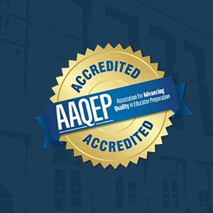 AAQEP accreditation seal in front of LeChase Hall